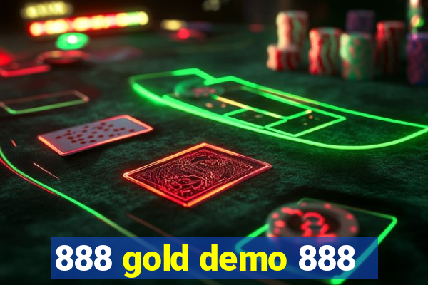 888 gold demo 888